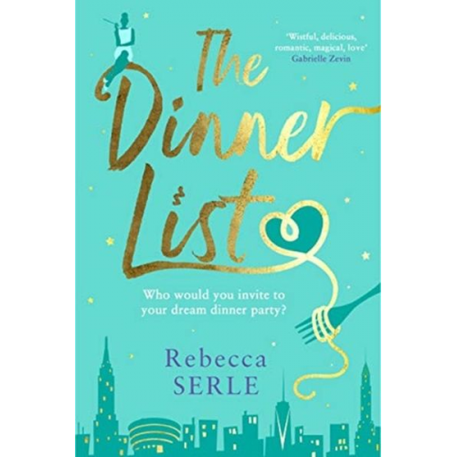 Rebecca Serle - The Dinner List