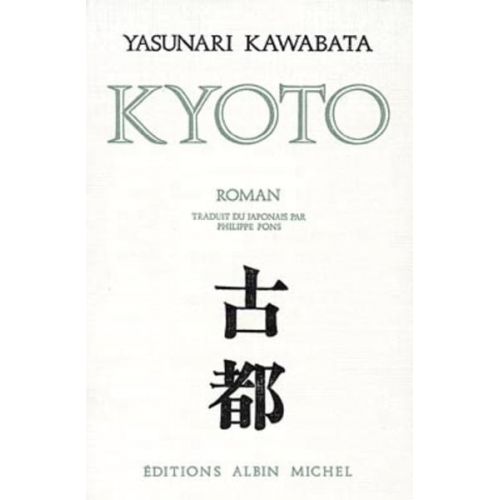 Yasunari Kawabata - Kyoto