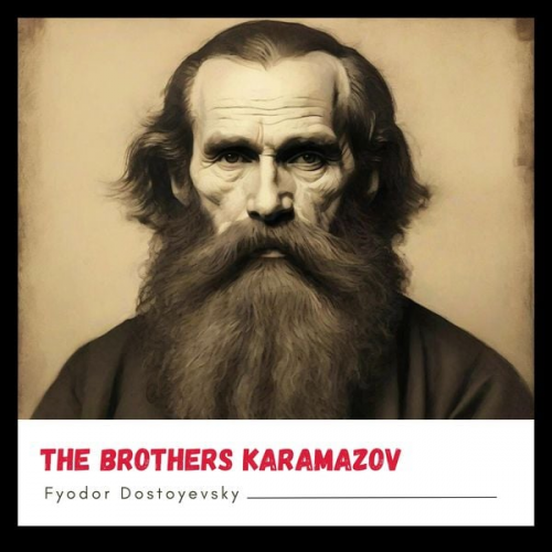 Fyodor Dostoyevsky - The Brothers Karamazov