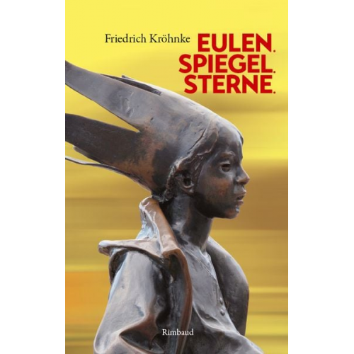 Friedrich Kröhnke - Eulen. Spiegel. Sterne.