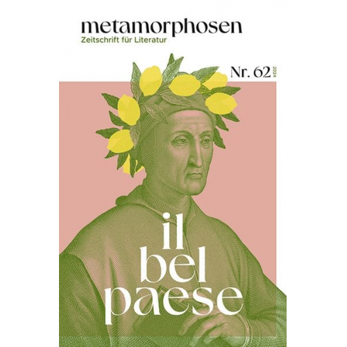 Beppe Fenoglio Cecco Angiolieri Helmut Schulze Tobias Herold Jakob Leiner - Metamorphosen. Zeitschrift für Literatur