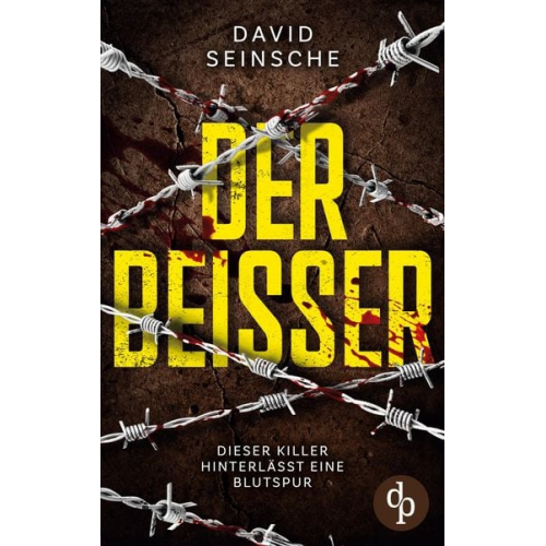 David Seinsche - Der Beißer