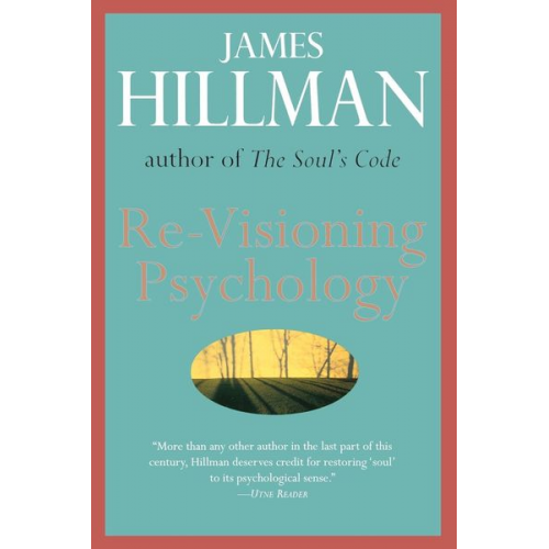 James Hillman - Re-Visioning Psychology