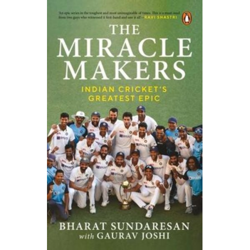 Bharat Sundaresan Gaurav Joshi - The Miracle Makers