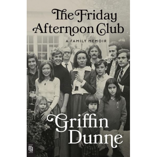 Griffin Dunne - The Friday Afternoon Club