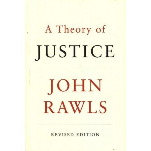 John Rawls - A Theory of Justice