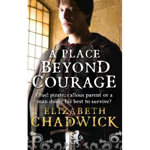 Elizabeth Chadwick - A Place Beyond Courage