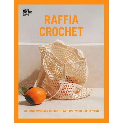 Wool and the Gang - Raffia Crochet