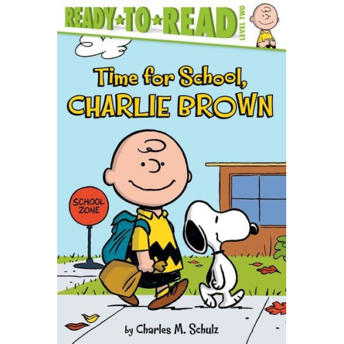 Charles M. Schulz - Time for School, Charlie Brown