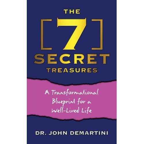 John Demartini - The 7 Secret Treasures