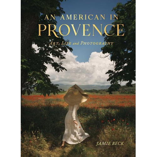 Jamie Beck - An American in Provence