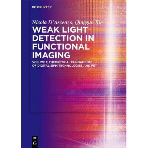 Nicola D’Ascenzo Qingguo Xie - Weak Light Detection in Functional Imaging