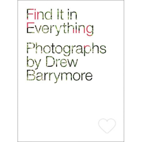 Drew Barrymore - Find It in Everything