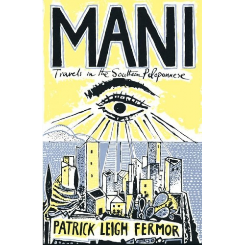 Patrick Leigh Fermor - Mani