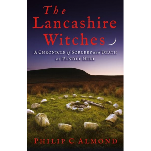 Philip C. Almond - The Lancashire Witches