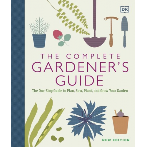 DK - The Complete Gardener's Guide