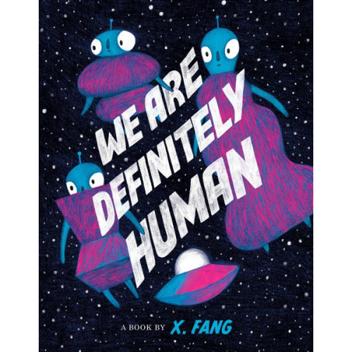 X. Fang - We Are Definitely Human