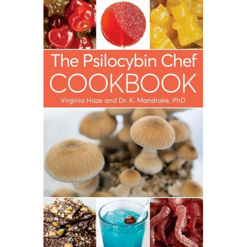 K. Mandrake Virginia Haze - The Psilocybin Chef Cookbook