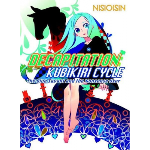 Nisioisin - Decapitation: Kubikiri Cycle