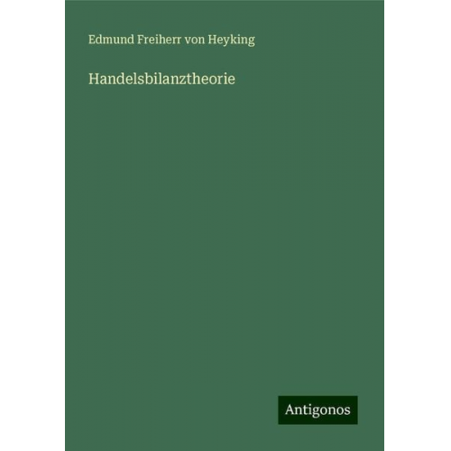 Edmund Freiherr Heyking - Handelsbilanztheorie