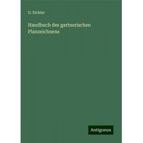 G. Eichler - Handbuch des gartnerischen Planzeichnens