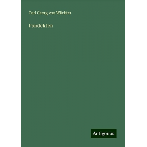 Carl Georg Wächter - Pandekten