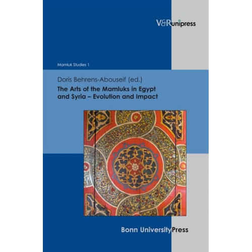 The Arts of the Mamluks in Egypt and Syria – Evolution and Impact