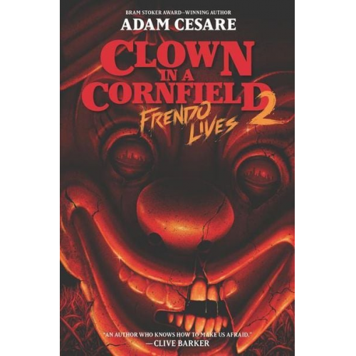 Adam Cesare - Clown in a Cornfield 2: Frendo Lives