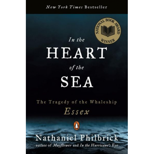 Nathaniel Philbrick - In the Heart of the Sea