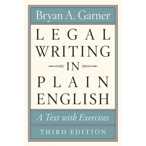 Bryan A. Garner - Legal Writing in Plain English, Third Edition