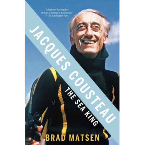 Brad Matsen - Jacques Cousteau