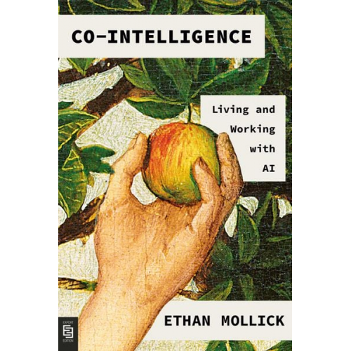 Ethan Mollick - Co-Intelligence