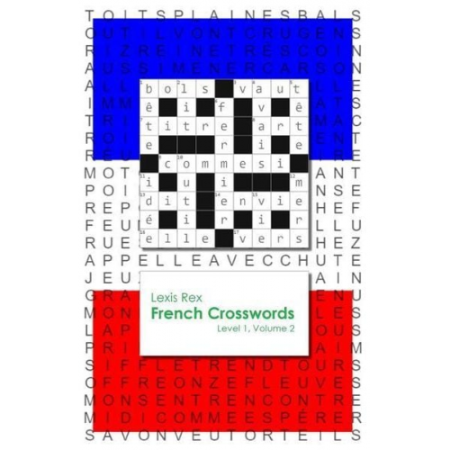 Lexis Rex - French Crosswords: Level 1, Volume 2