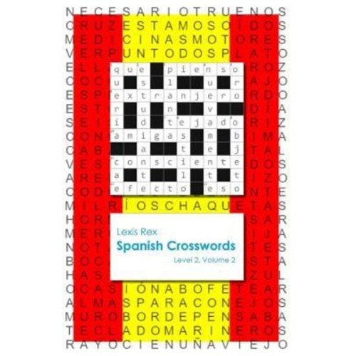 Lexis Rex - Spanish Crosswords: Level 2, Volume 2