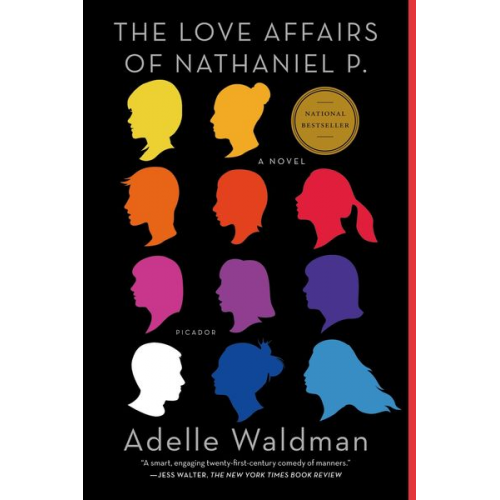 Adelle Waldman - Love Affairs of Nathaniel P.