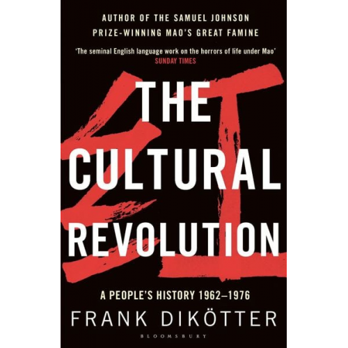 Frank Dikötter - The Cultural Revolution