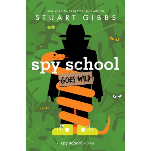 Stuart Gibbs - Spy School Goes Wild