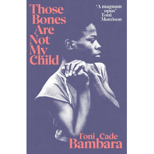 Toni Cade Bambara - Those Bones Are Not My Child