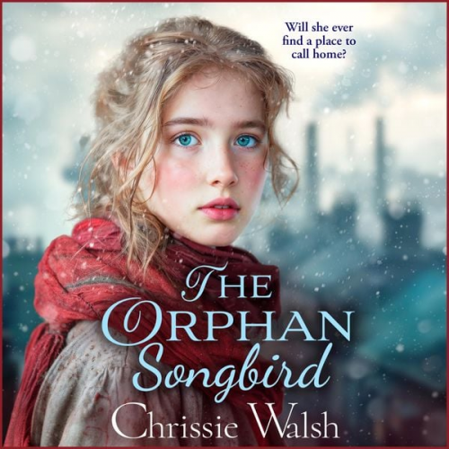 Chrissie Walsh - The Orphan Songbird