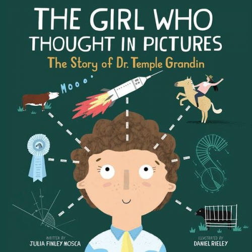 Julia Finley Mosca - The Girl Who Thought in Pictures