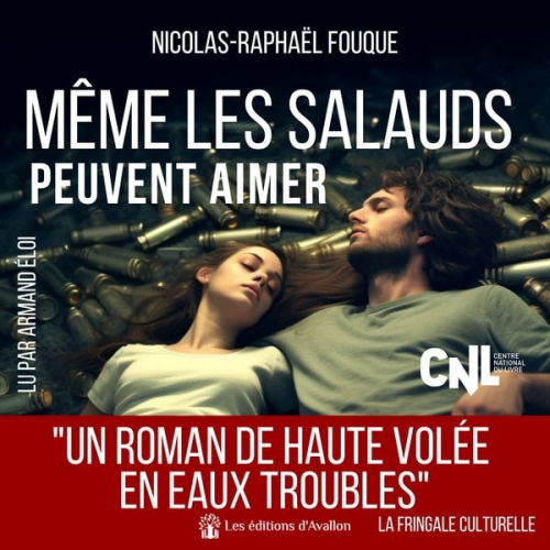 Nicolas-Raphaël Fouque - Même les salauds peuvent aimer