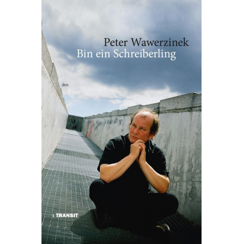 Peter Wawerzinek - Bin ein Schreiberling