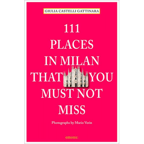 Giulia Castelli Gattinara - 111 Places in Milan that you muss not miss