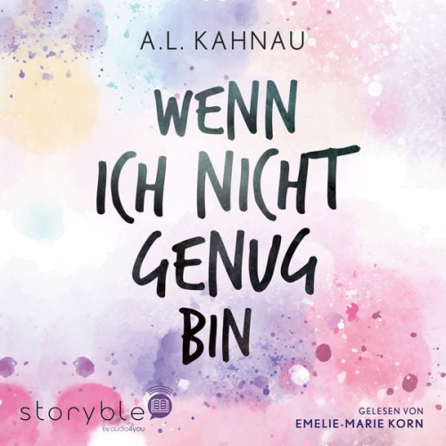 A.L. Kahnau - Wenn ich nicht genug bin