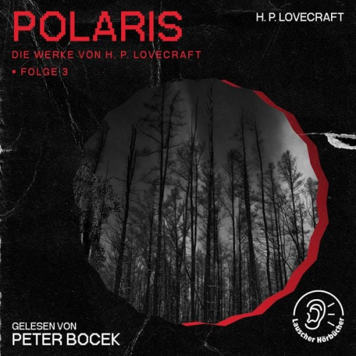 Howard Ph. Lovecraft - Polaris (Die Werke von H. P. Lovecraft, Folge 3)