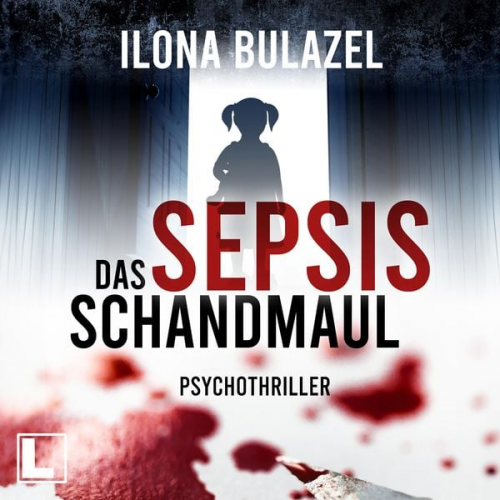 Ilona Bulazel - Sepsis - Das Schandmaul