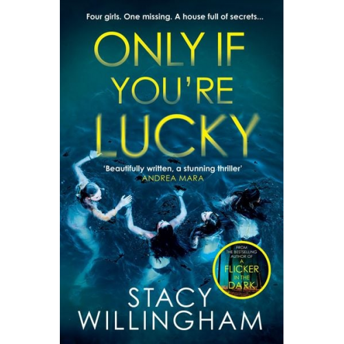 Stacy Willingham - Only If You're Lucky