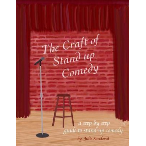 Julie Sandoval - The Craft of Stand-up Comedy