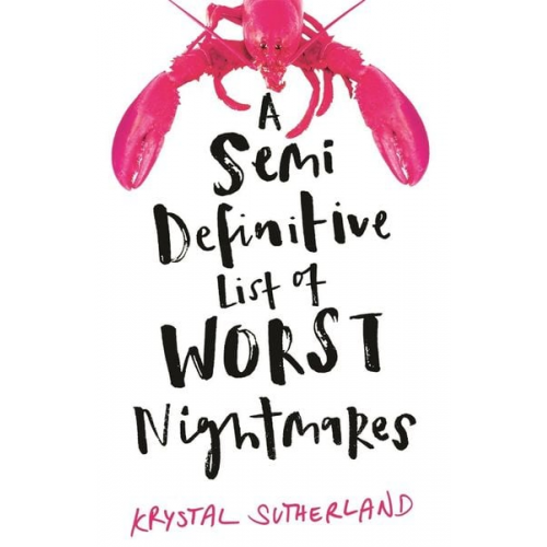 Krystal Sutherland - A Semi Definitive List of Worst Nightmares