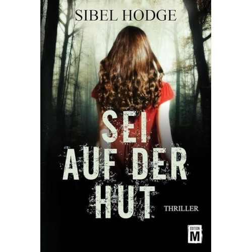 Sibel Hodge - Sei auf der Hut